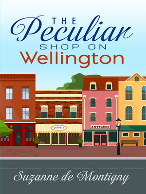 cover image of The Peculiar Little Shop on Wellington